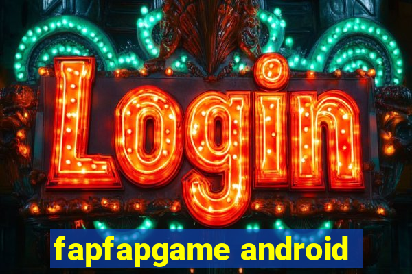 fapfapgame android